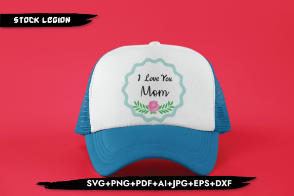I Love You Mom
