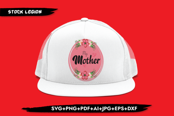 My Mother and My Mother: Awesome Mom Design Cut Files