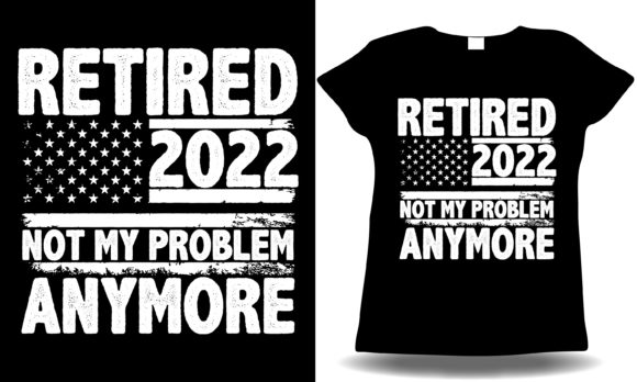 Retired 2022-2025 Not My Problem Anymore